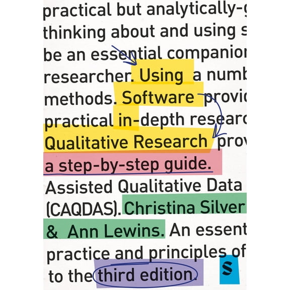 Using Software in Qualitative Research: A Step-By-Step Guide, (Paperback)