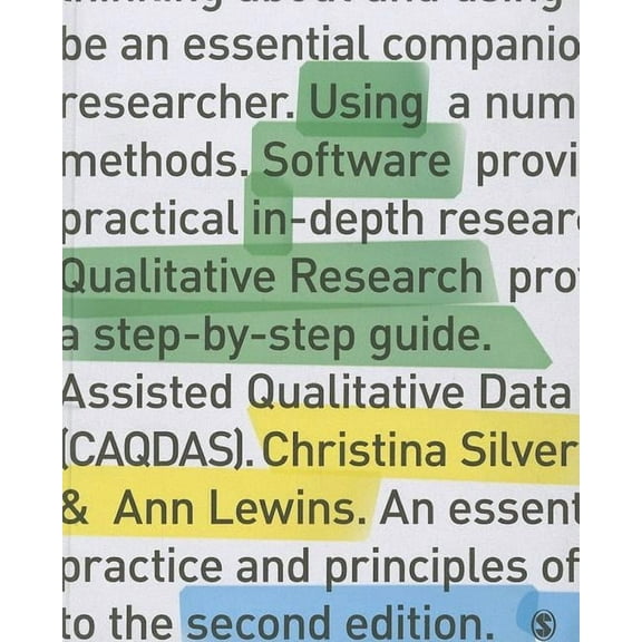 Using Software in Qualitative Research: A Step-by-Step Guide, (Paperback)
