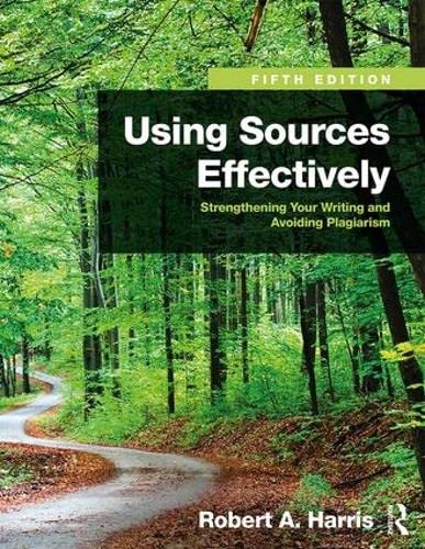 Made Using Source Pre-Owned Using Sources Effectively: Strengthening Your Writing and ...