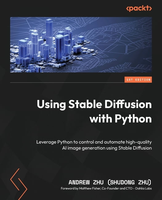 Using Stable Diffusion with Python: Leverage Python to control and ...