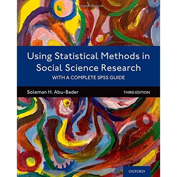Pre-Owned Using Statistical Methods in Social Science Research: With a Complete SPSS Guide, 9780197522431, 0197522432, Paperback, 3 edition