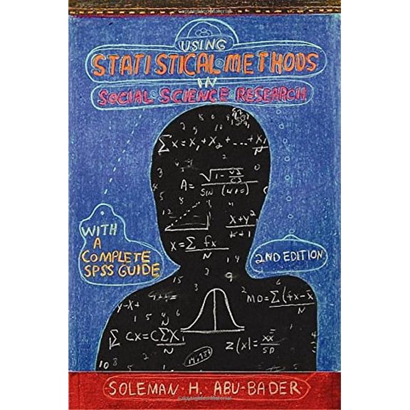 Pre-Owned Using Statistical Methods in Social Science Research : With a Complete SPSS Guide (Paperback) 9781935871026