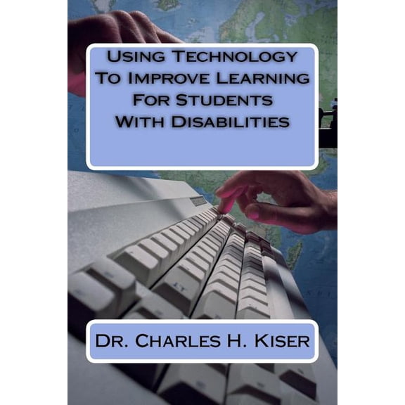 Using Technology To Improve Learning For Students With Disabilities, (Paperback)