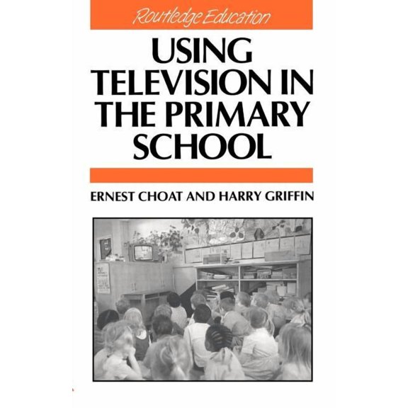 Using Television in the Primary School, (Paperback)