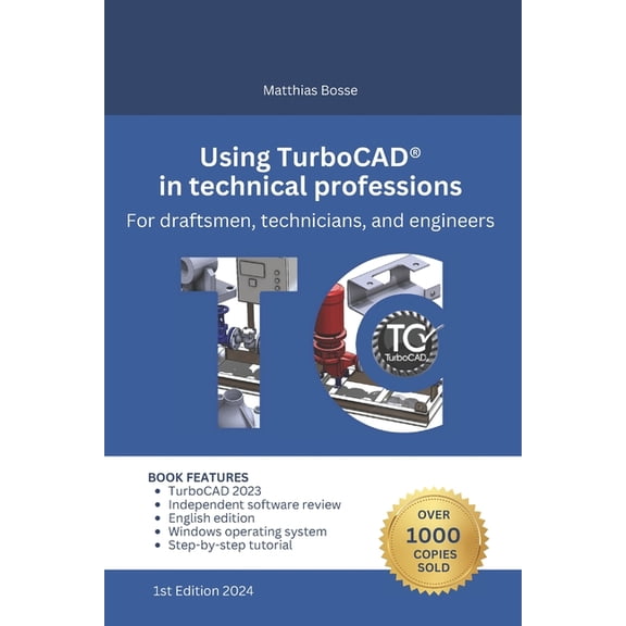 Using TurboCAD in technical professions: For draftsmen, technicians, and engineers (Paperback)