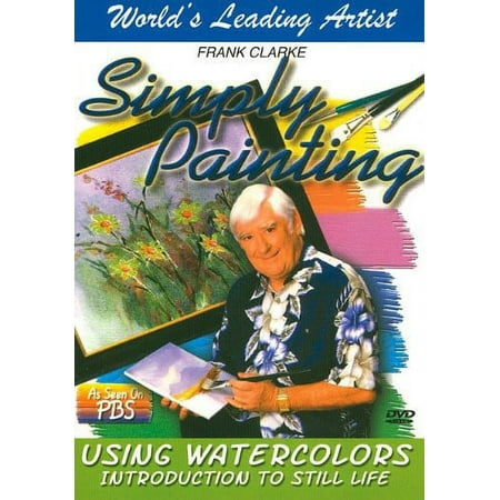 Simply Painting: Using Watercolors - Introduction to Still Life