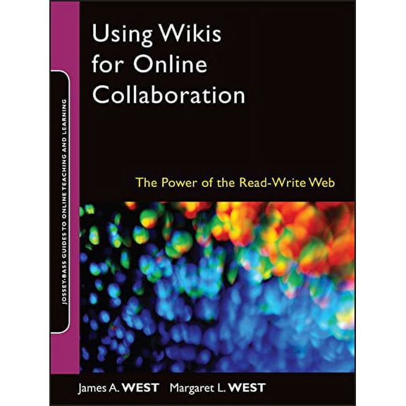 Pre-Owned Using Wikis for Online Collaboration (Paperback) 0470343338 9780470343333