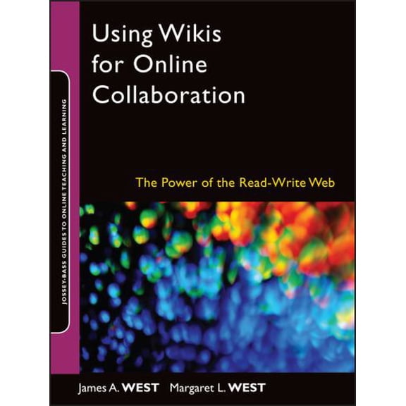 Pre-Owned Using Wikis for Online Collaboration (Paperback) 0470343338 9780470343333