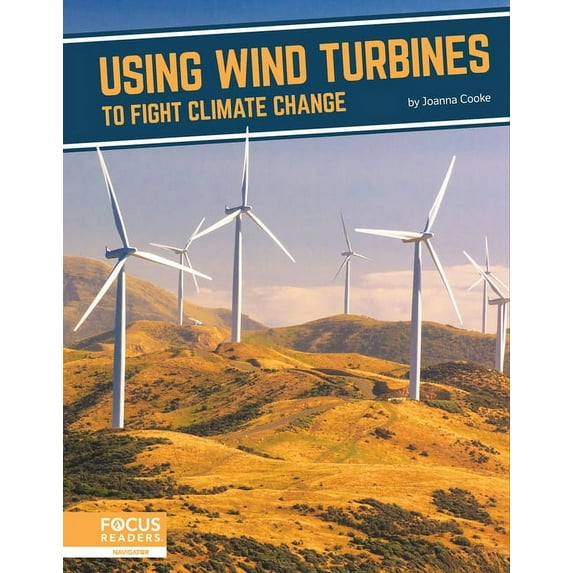 Using Wind Turbines to Fight Climate Change, (Paperback)