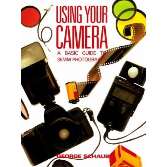 Pre-Owned Using Your Camera: A Basic Guide to 35Mm Photography (Paperback) 0817463518 9780817463519