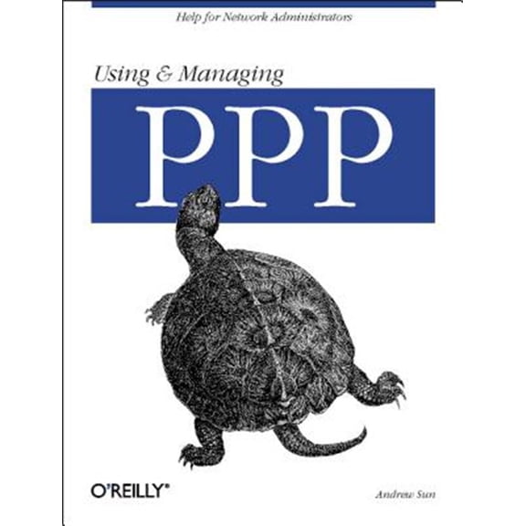 Pre-Owned Using and Managing PPP: Help for Network Administrators (Paperback)