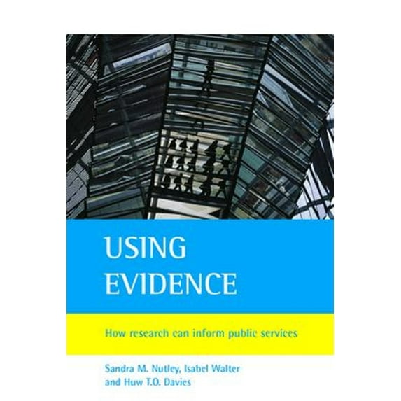 Pre-Owned Using Evidence: How Research Can Inform Public Services (Paperback) 1861346646 9781861346643