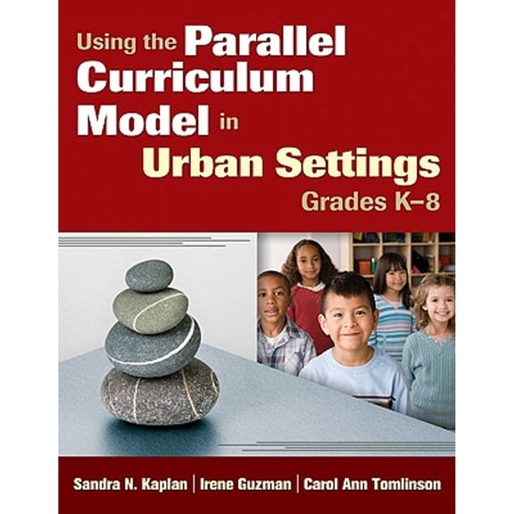 Pre-Owned Using the Parallel Curriculum Model in Urban Settings, Grades K-8 (Paperback) 1412972191 9781412972192