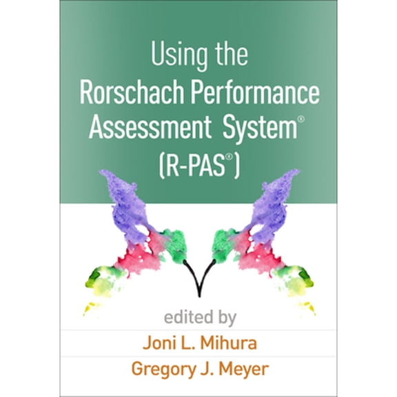 Pre-Owned Using the Rorschach Performance Assessment System (R-PAS), 9781462532537, 1462532535, Hardcover, Illustrated edition