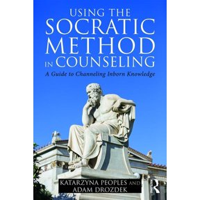 Using the Socratic Method in Counseling: A Guide to Channeling Inborn Knowledge, (Paperback)