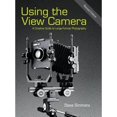 thumbnail image 1 of Pre-Owned Using the View Camera: A Creative Guide to Large Format Photography (Hardcover 9781626540774) by Steve Simmons, 1 of 1
