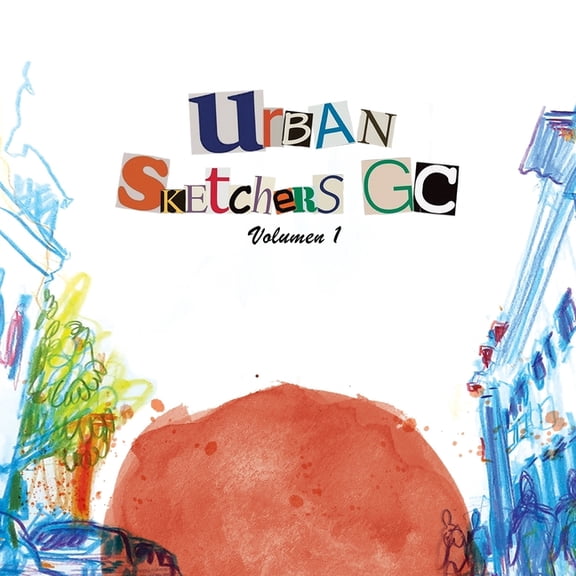 Usk: Urban sketchers GC: Volumen 1 (Paperback)