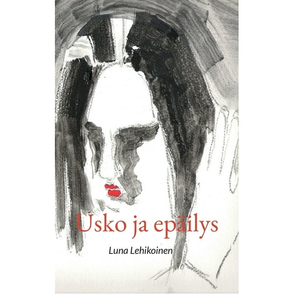Usko ja epäilys, (Paperback)
