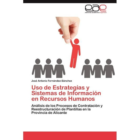 Uso de Estrategias y Sistemas de Información en Recursos Humanos (Paperback)