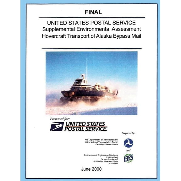 USPS Supplement Environmental Assessment Hovercraft Transport of Alaska Bypass Mail (Paperback)
