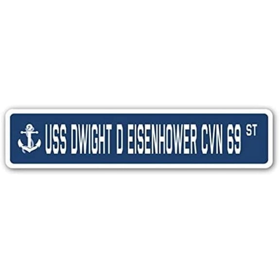 Uss Dwight D Eisenhower CVN 69 Aluminum Street Sign for US Navy Ship Veteran Sailor Gift