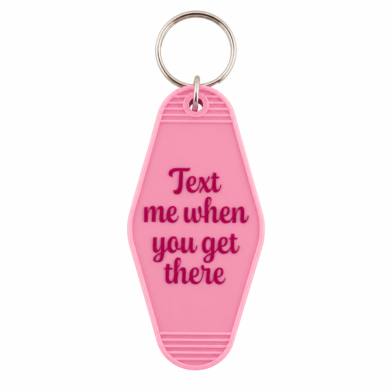 U Style Hotel Keychain, Text Me When You Get Here, 1.77" x 0.2" x 3.5"