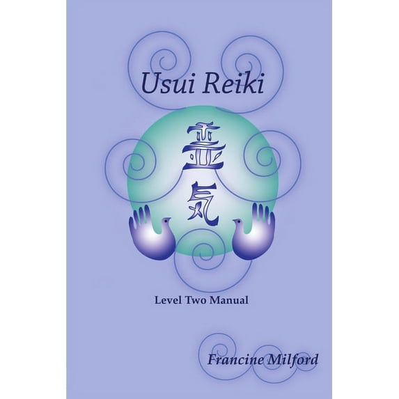 Usui Reiki Level Two Manual, (Paperback)