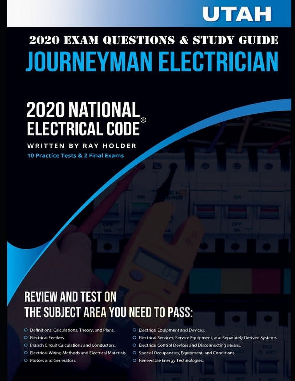 Utah 2020 Journeyman Electrician Exam Questions and Study Guide: 400+ Questions for study on the National Electrical Code (Paperback)