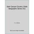 thumbnail image 1 of Pre-Owned Utah Canyon Country (Utah Geographic Series Inc) (Paperback) 0936331003 9780936331003, 1 of 1