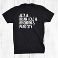 Utah Mountain Towns Alta Brian Head Brighton Park City Shirt Gift Black