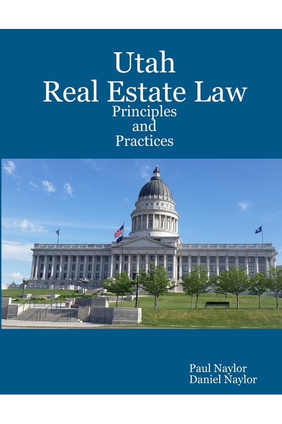 Utah Real Estate Law Principles and Practices (Paperback)