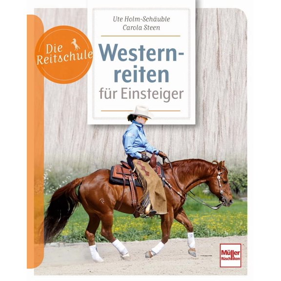Ute Holm-Schub Westernreiten fr Einsteiger: Entspannt reiten lernen - Ausrstung, (Paperback)