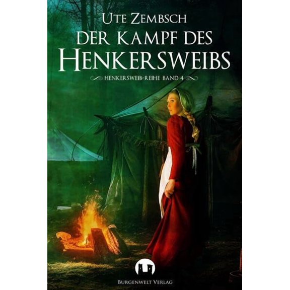 Ute Zembsch Der Kampf des Henkersweibs (Henkersweib-Reihe) (Paperback)
