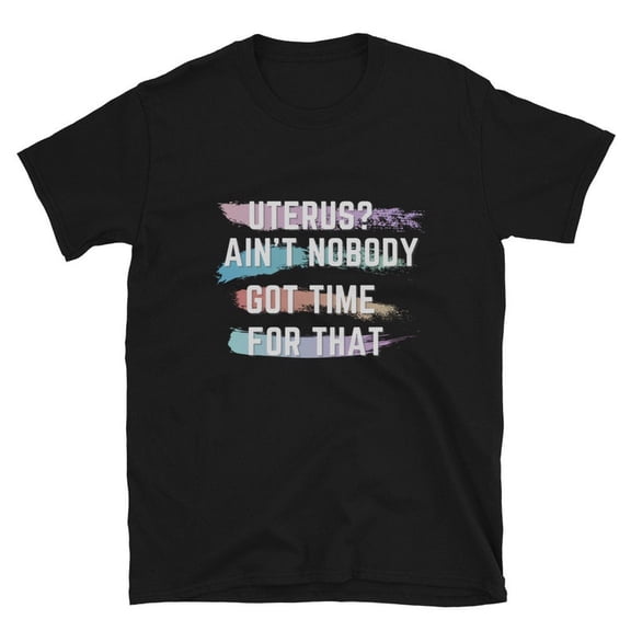 Uterus? Ain't Nobody Got Time For That - Hysterectomy - Hysterectomy Gift