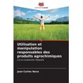 thumbnail image 1 of Utilisation et manipulation responsables des produits agrochimiques, (Paperback), 1 of 1