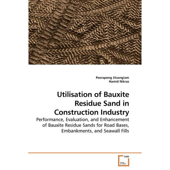Utilisation of Bauxite Residue Sand in Construction Industry (Paperback)