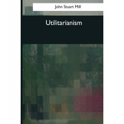 Utilitarianism (Paperback)