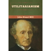 Utilitarianism, Paperback