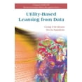 thumbnail image 1 of Pre-Owned Utility-Based Learning from Data (Chapman & Hall/CRC Machine Learning & Pattern Recognition) Paperback, 1 of 1