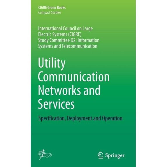 Utility Communication Networks and Services: Specification, Deployment and Operation, (Hardcover)