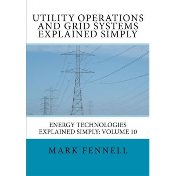 Utility Operations and Grid Systems Explained Simply