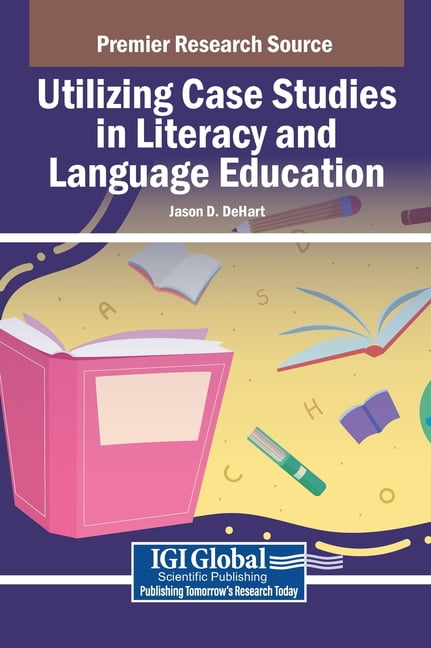 Utilizing Case Studies in Literacy and Language Education, (Hardcover)