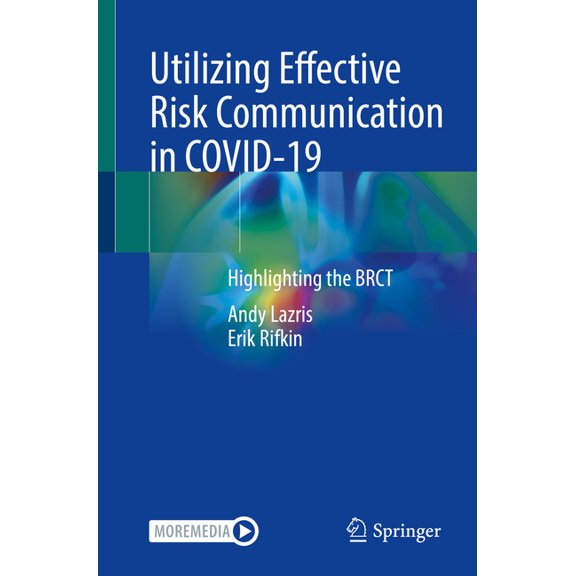 Utilizing Effective Risk Communication in Covid-19: Highlighting the Brct, (Paperback)