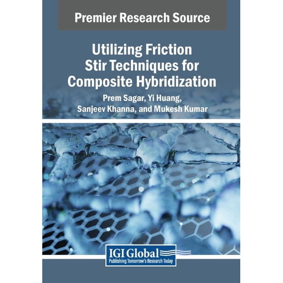 Utilizing Friction Stir Techniques for Composite Hybridization, (Paperback)