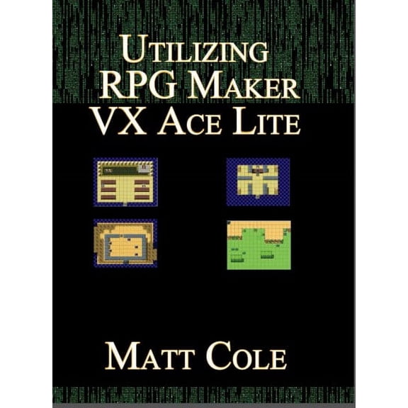 Utilizing RPG Maker VX Ace Lite (Paperback)