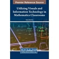 thumbnail image 1 of Utilizing Visuals and Information Technology in Mathematics Classrooms, (Hardcover), 1 of 1