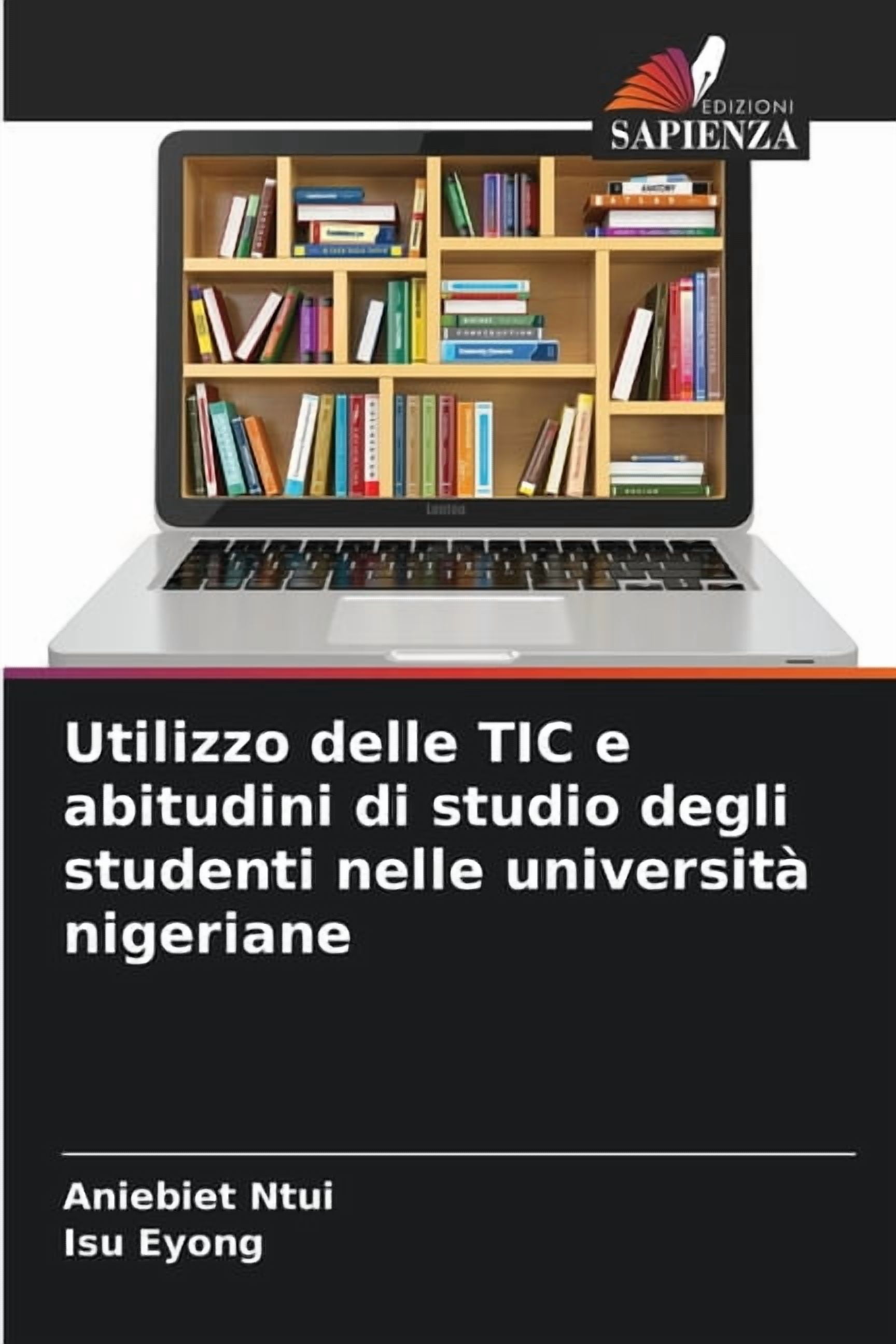 Utilizzo delle TIC e abitudini di studio degli studenti nelle universitÃ  nigeriane, (Paperback)