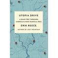 thumbnail image 1 of Pre-Owned Utopia Drive: A Road Trip Through America's Most Radical Idea (Paperback) 0374537011 9780374537012, 1 of 1