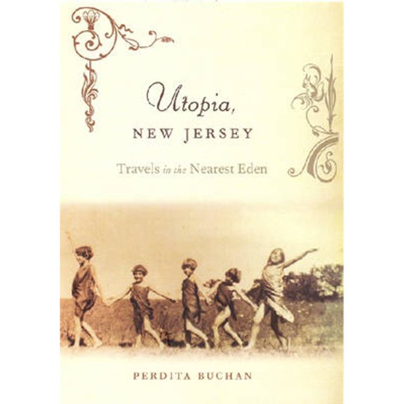 Pre-Owned Utopia, New Jersey: Travels in the Nearest Eden (Hardcover) 0813541786 9780813541785