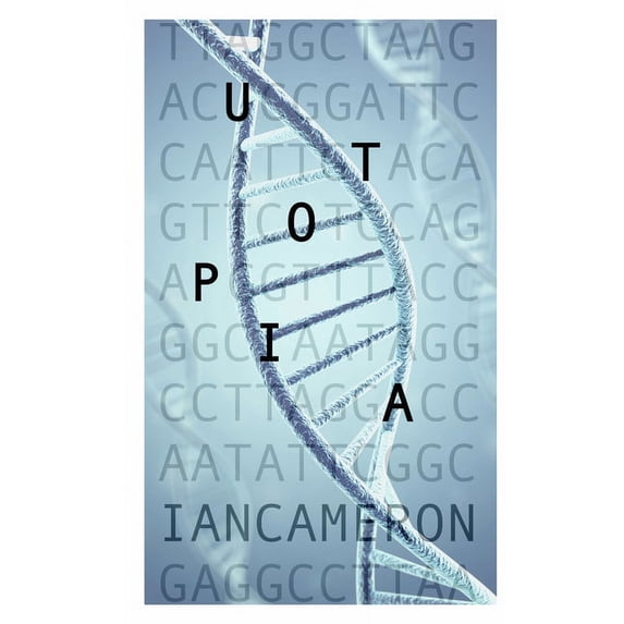 Utopia Paperback 1095202863 9781095202869 Ian Cameron